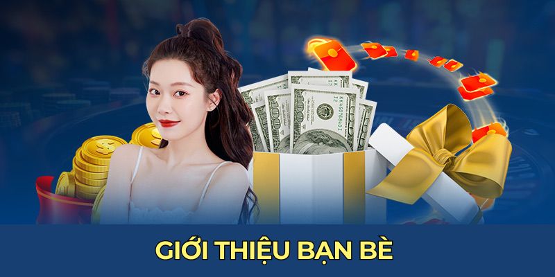 Khuyến Mãi Giới Thiệu Bạn Bè Với Mức Hoa Hồng Tăng 10% 4 Khuyến Mãi Giới Thiệu Bạn Bè Với Mức Hoa Hồng Tăng 10%