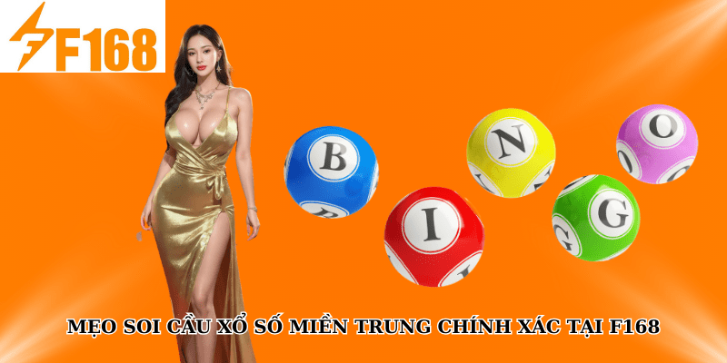 Mẹo Soi Cầu Xổ Số Miền Trung Chính Xác Tại F168 4 Mẹo Soi Cầu Xổ Số Miền Trung Chính Xác Tại F168